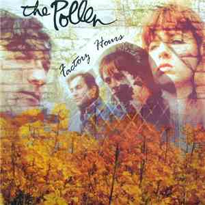 The Pollen - Factory Hours mp3 album