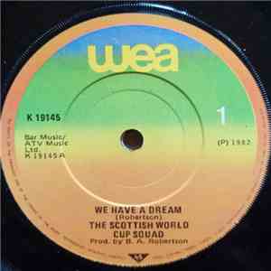 The Scottish World Cup Squad - We Have A Dream mp3 album