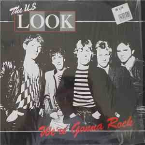 The U.S. Look - We're Gonna Rock mp3 album