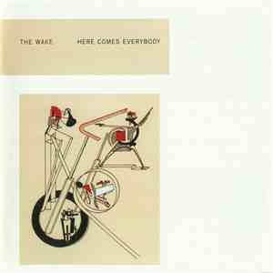 The Wake - Here Comes Everybody + Singles mp3 album