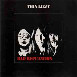 Thin Lizzy - Bad Reputation mp3 album