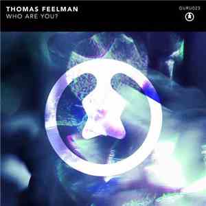 Thomas Feelman - Who Are You? mp3 album