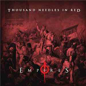 Thousand Needles In Red - Empires mp3 album