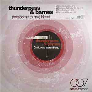 Thunderpuss & Barnes - (Welcome To My) Head mp3 album