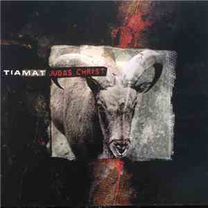 Tiamat - Judas Christ mp3 album