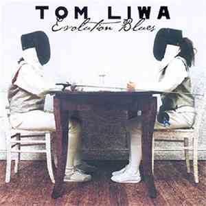 Tom Liwa - Evolution Blues mp3 album