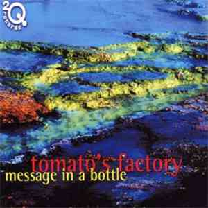 Tomato's Factory - Message In A Bottle mp3 album