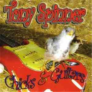 Tony Spinner - Chicks & Guitars mp3 album