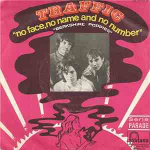 Traffic - No Face, No Name And No Number / Berkshire Poppies mp3 album