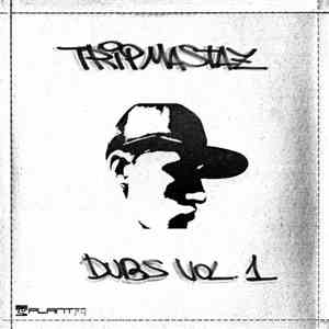 Tripmastaz - Dubs Vol.1 mp3 album