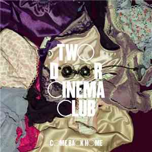 Two Door Cinema Club - Come Back Home mp3 album
