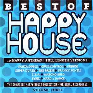 Various - Best Of Happy House Volume 3 mp3 album