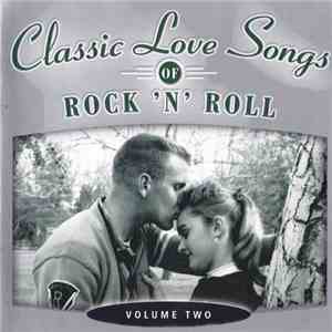 Various - Classic Love Songs Of Rock 'n Roll - Volume Two mp3 album