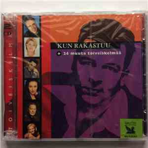 Various - Kun Rakastuu + 24 Muuta Toiveiskelmää mp3 album