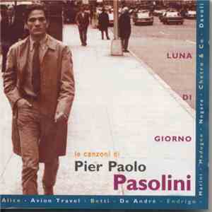 Various - Luna Di Giorno (Le Canzoni Di Pier Paolo Pasolini)h1