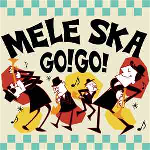 Various - Mele Ska Go! Go! mp3 album