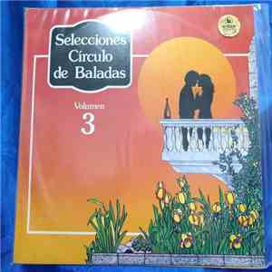 Various - Selecciones Círculo De Baladas Vol.3 mp3 album