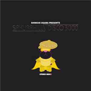 Various - Shinichi Osawa Presents Sakurahills Disco 3000 mp3 album
