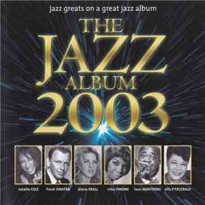 Various - The Jazz Album 2003 mp3 album
