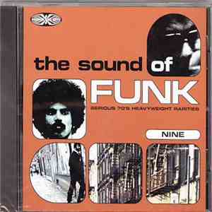 Various - The Sound Of Funk Volume Nine (Serious 70's Heavyweight Rarities) mp3 album