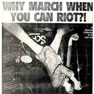 Various - Why March When You Can Riot?! mp3 album