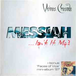 Vicious Crusade - Messiah... Isn't It Me? mp3 album