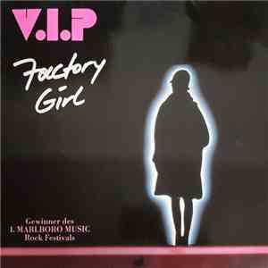 V.I.P.  - Factory Girl mp3 album