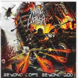 Waking The Cadaver - Beyond Cops. Beyond God mp3 album