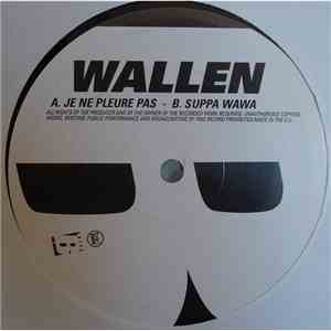 Wallen - Je Ne Pleure Pas / Suppa Wawa mp3 album