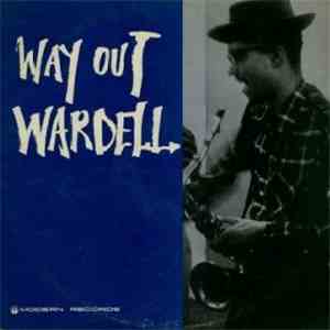 Wardell Gray - Way Out Wardell mp3 album