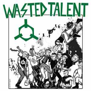Wasted Talent  - Ready To Riot mp3 album