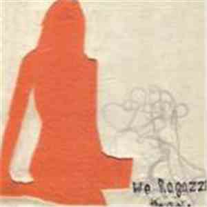 We Ragazzi - The Ache mp3 album