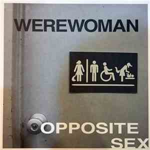 Werewoman - Opposite Sex mp3 album