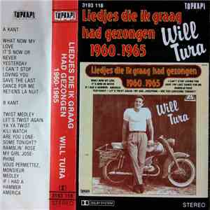 Will Tura - Liedjes Die Ik Graag Had Gezongen (1960 - 1965) mp3 album