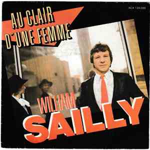 William Sailly - Au Clair D'une Femme mp3 album