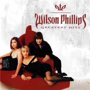 Wilson Phillips - Greatest Hits mp3 album