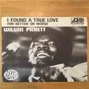 Wilson Pickett - I Found A True Love mp3 album