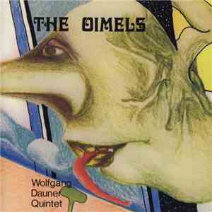 Wolfgang Dauner Quintet - The Oimels mp3 album
