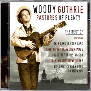 Woody Guthrie - Pastures Of Plenty mp3 album