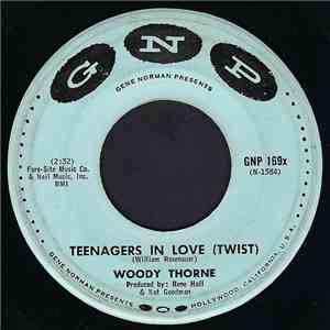 Woody Thorne - Teenagers In Love (Twist) mp3 album