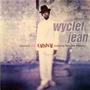 Wyclef Jean Featuring Refugee Allstars - The Carnival mp3 album