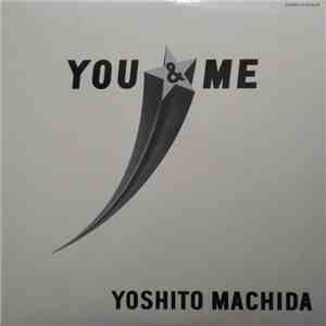 Yoshito Machida - You & Me mp3 album