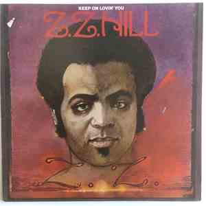 Z.Z. Hill - Keep On Lovin' You mp3 album