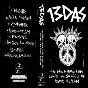 13DAS - The World Never End Amidst The Struggle Of Being Human mp3 album