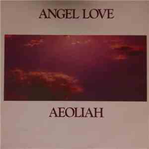 Aeoliah - Angel Love mp3 album