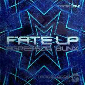 Agressor Bunx - Fate LP mp3 album