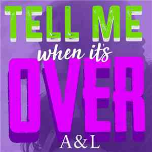 A&L, Anthony J. Casuccio - Tell Me When it's Over mp3 album