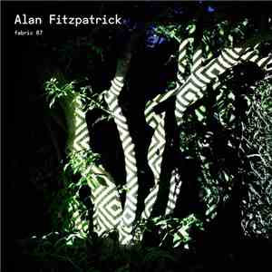 Alan Fitzpatrick - Fabric 87 mp3 album