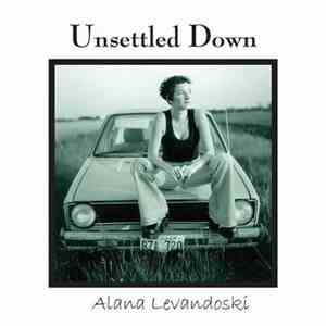 Alana Levandoski - Unsettled Down mp3 album
