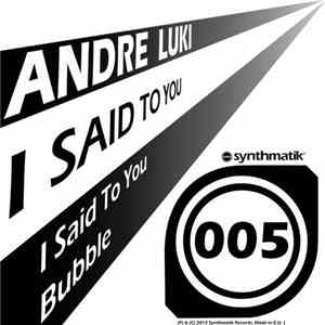 Andre Luki - I Said To You mp3 album